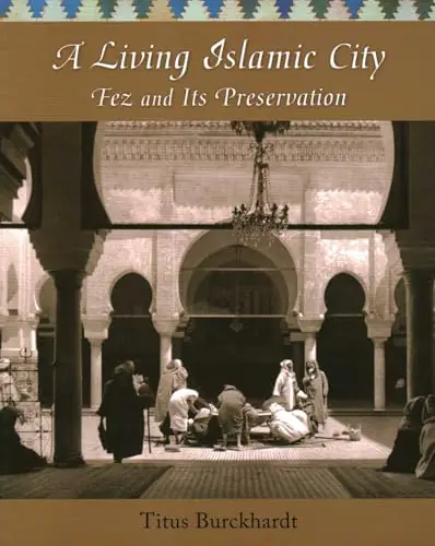 Cover of A Living Islamic City: Fez