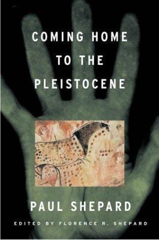 Cover of Coming Home to the Pleistocene