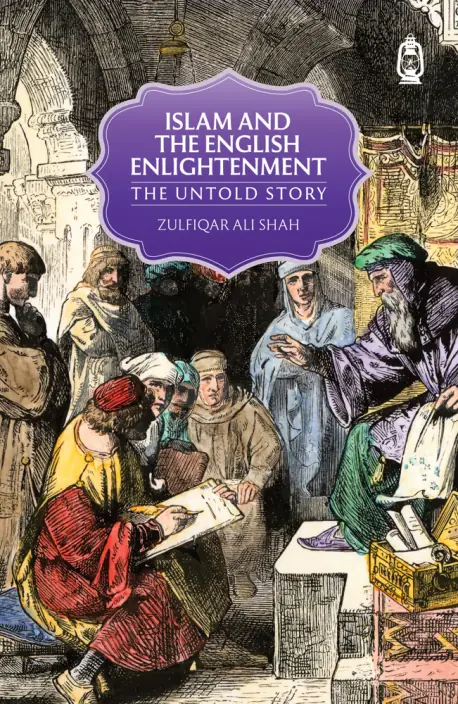 Cover of Islam and the English Enlightenment: The Untold Story