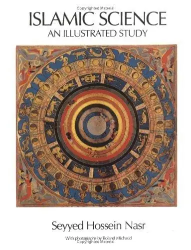 Cover of Islamic Science: An Illustrated Study