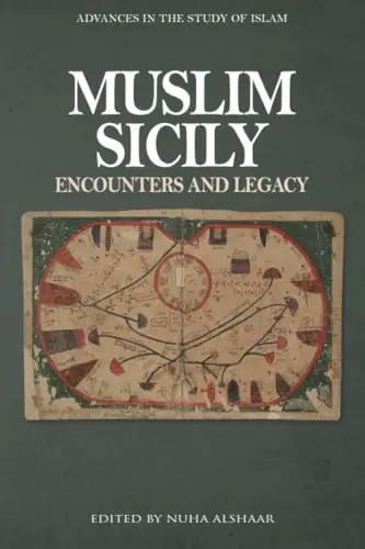 Cover of Muslim Sicily: Encounters and Legacy