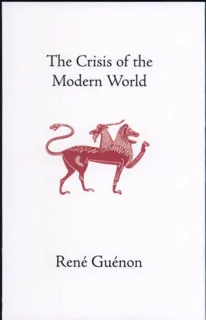 Cover of The Crisis of the Modern World