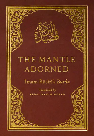 Cover of The Mantle Adorned (Qasida Burda)